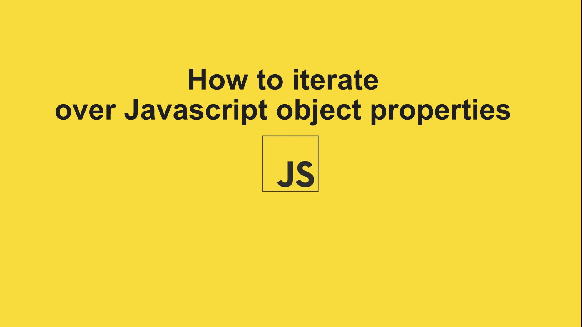 How to iterate over Javascript object properties